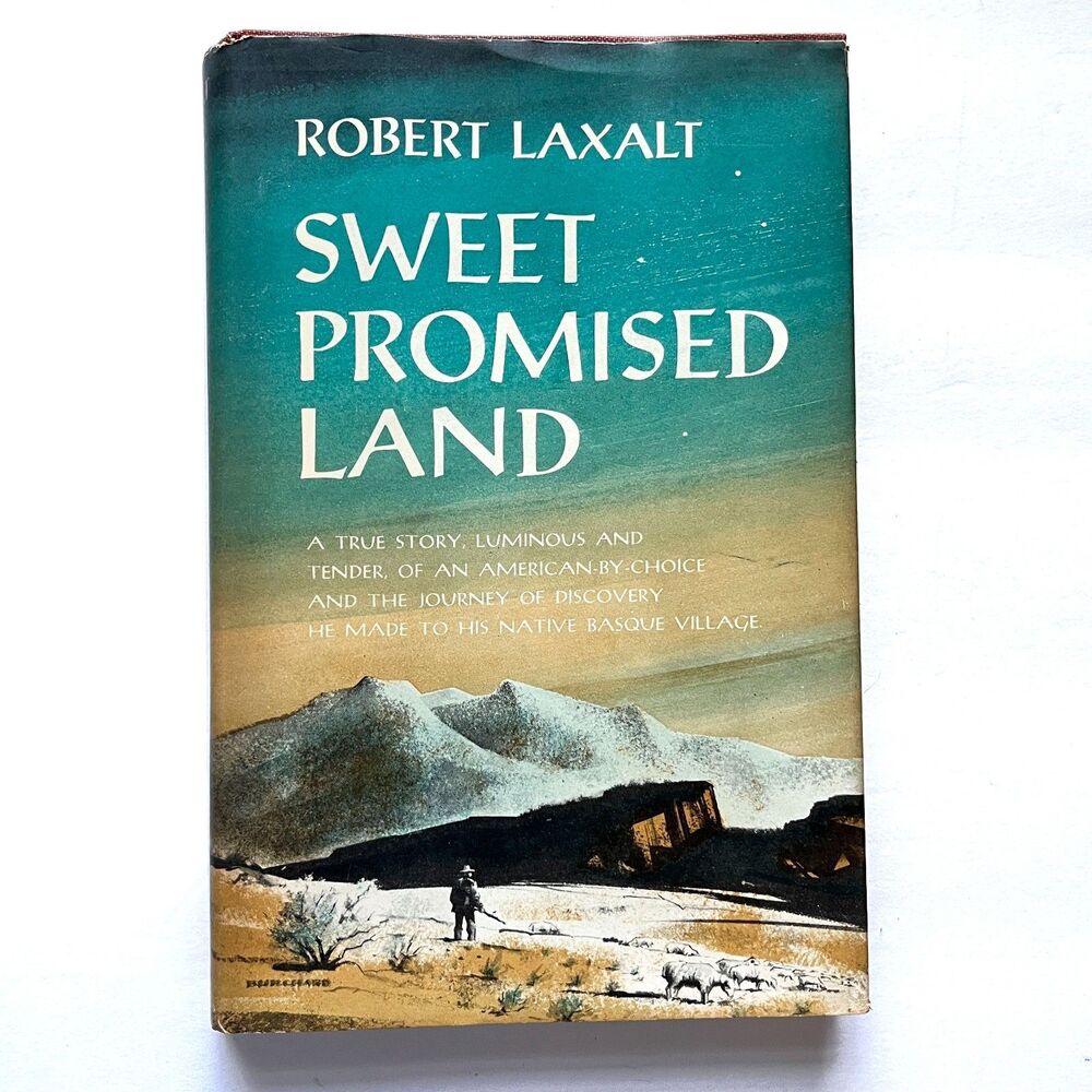 Sweet Promised Land by Robert Laxalt Vintage 1957 First Edition HC with DJ